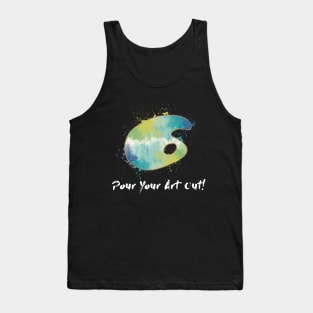 Pour Your Art Out! Tank Top